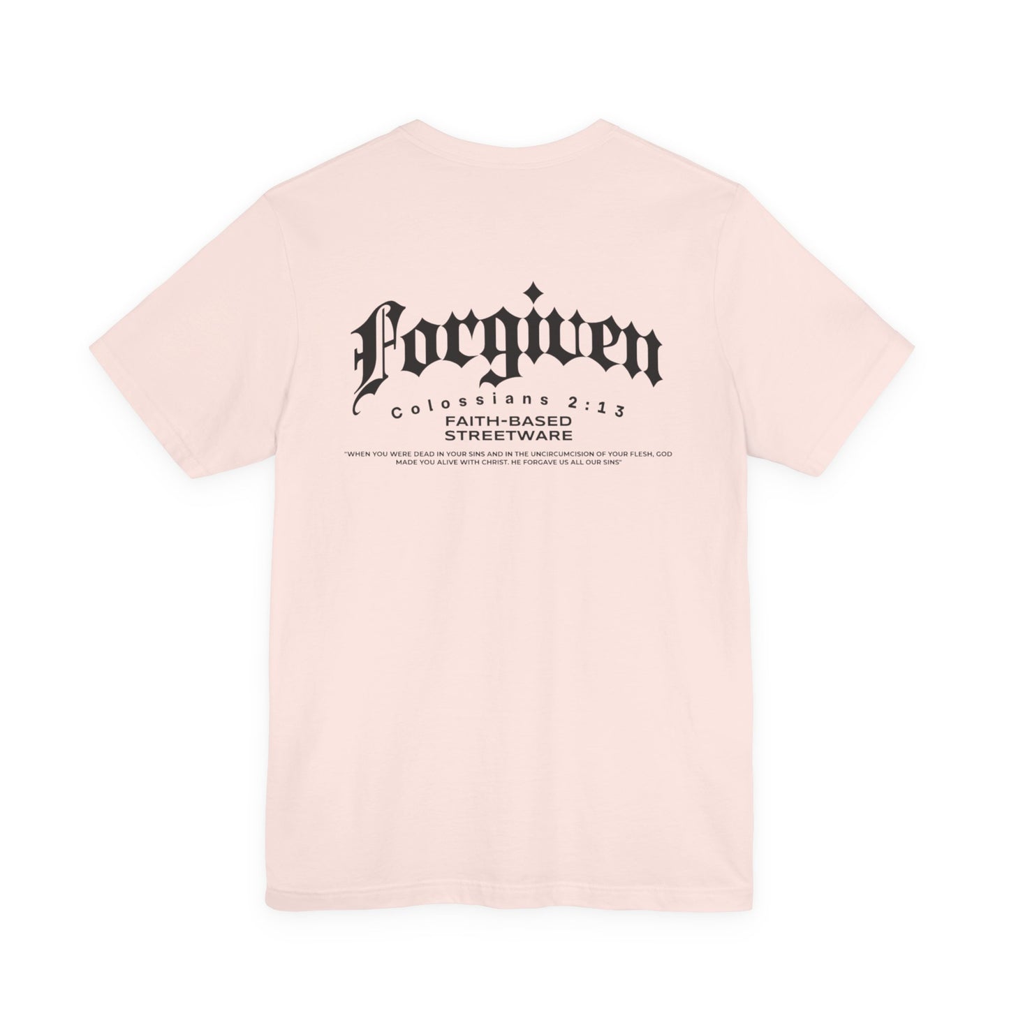 Forgiven T-shirt Colossians 2:13