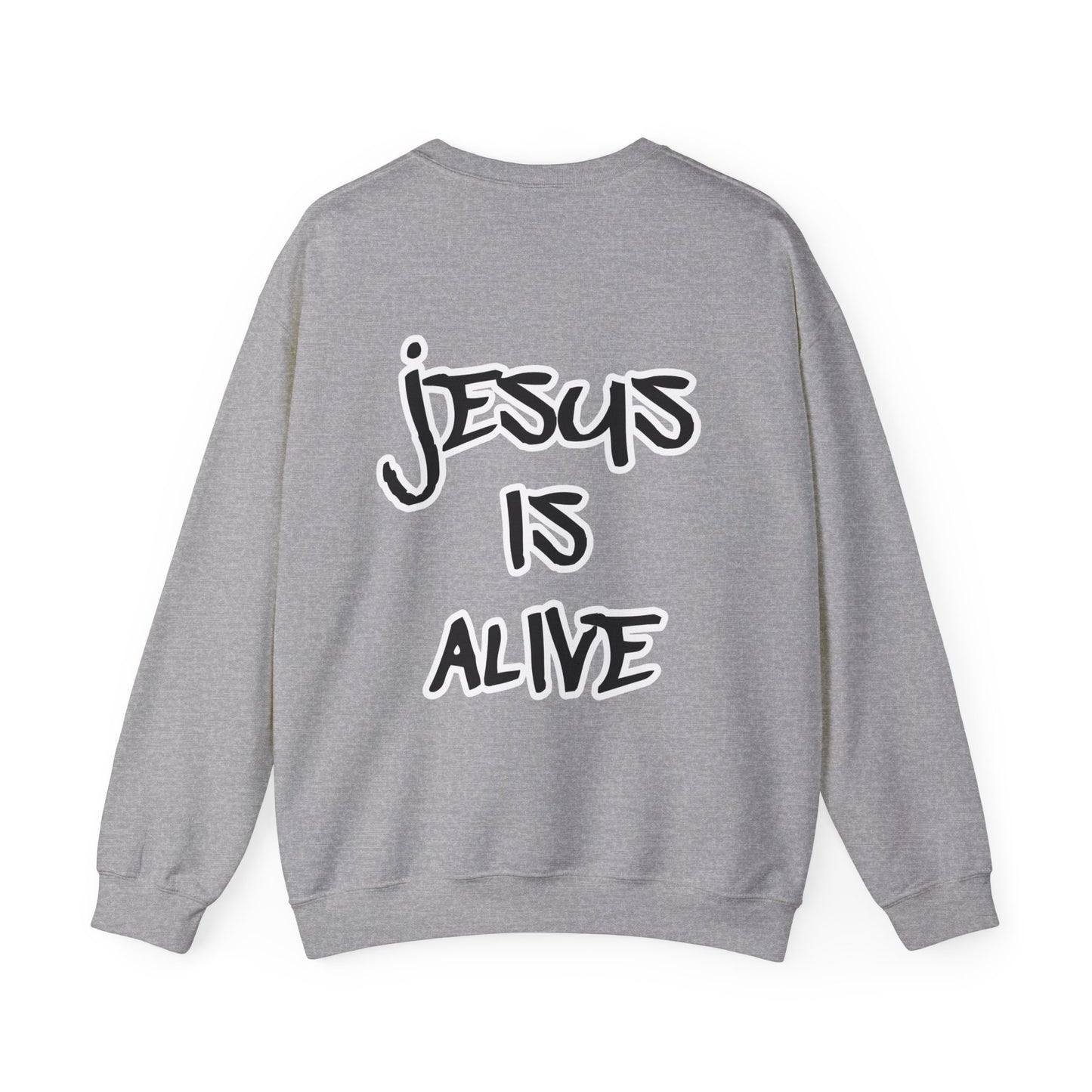 Jesus is Alive Sweatshirt