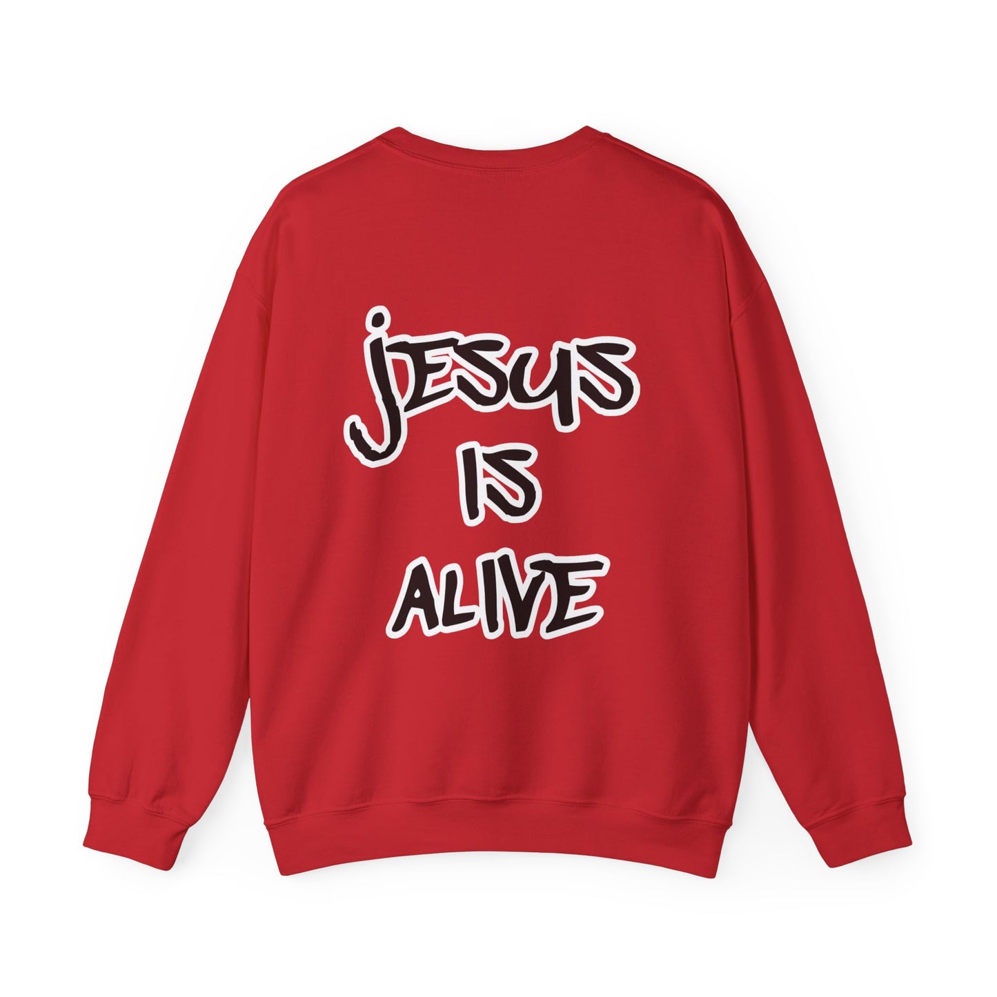 Jesus is Alive Sweatshirt