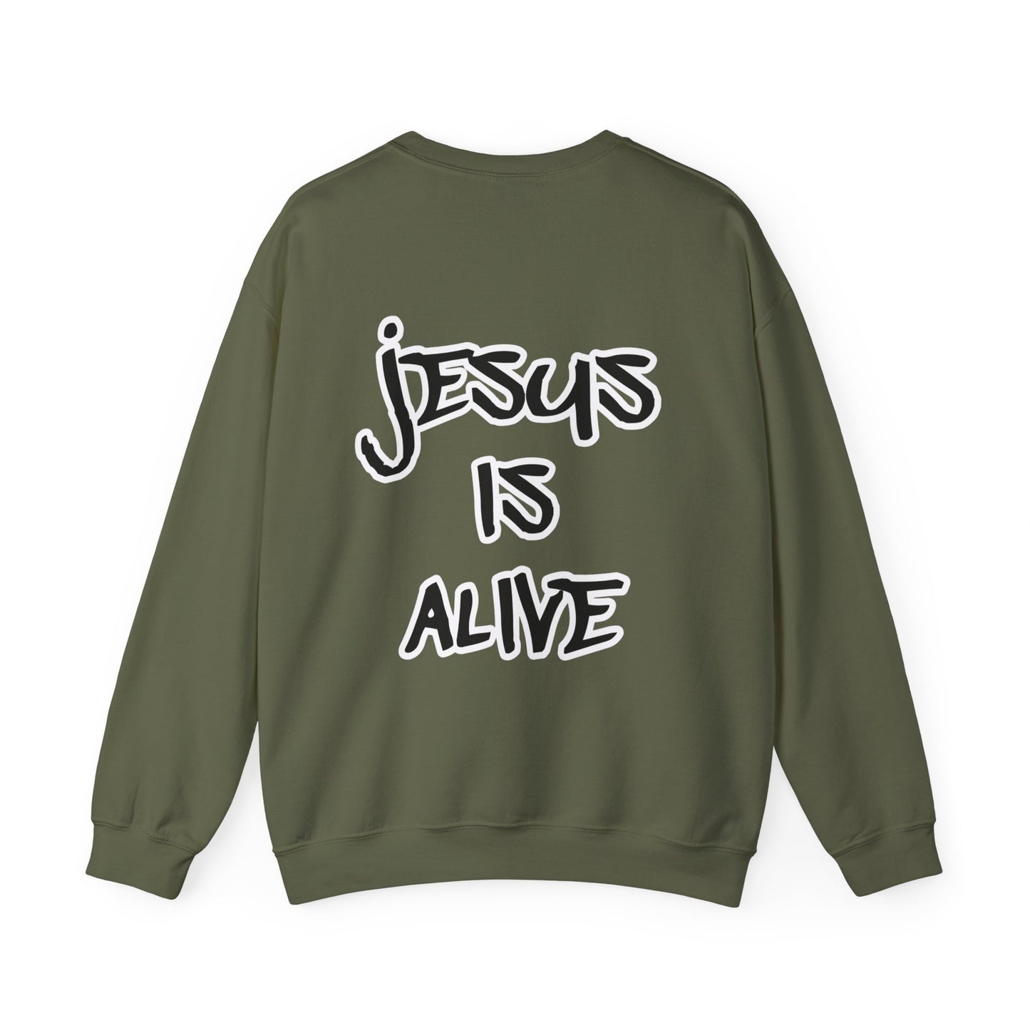 Jesus is Alive Sweatshirt