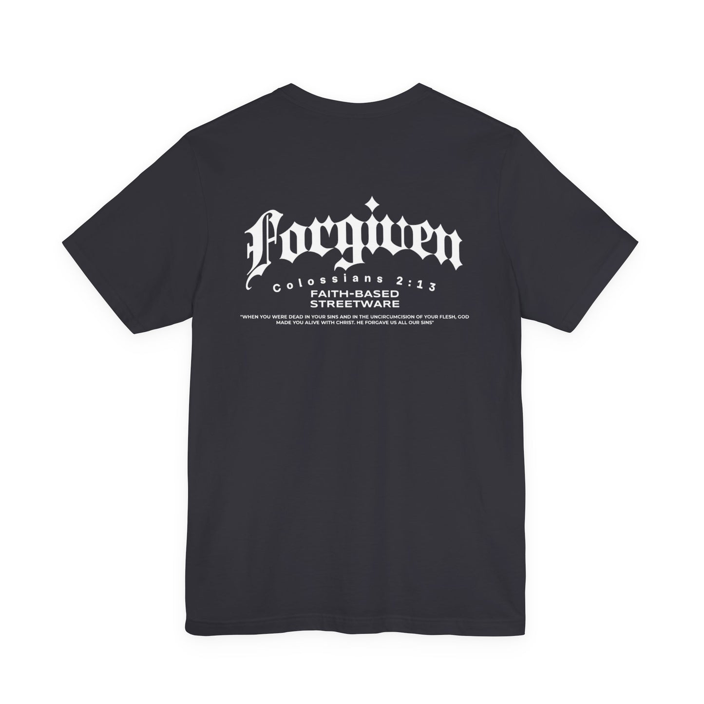 Forgiven T-shirt Colossians 2:13